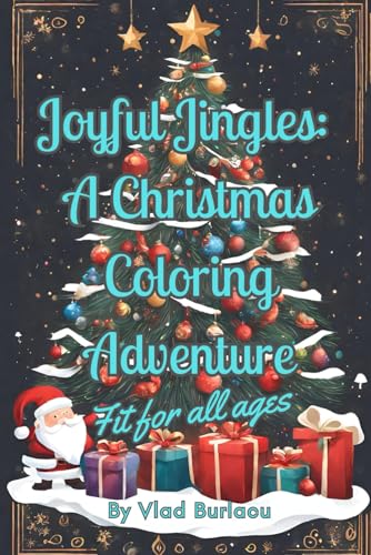 Joyful Jingles: A 50-Page Grayscale Christmas Coloring Book for Relaxation and Stress Relief | Suitable for Kids and Adults | Premium Paper | Great ... Caroling, Toys, Snowflakes, and Much More image 2