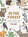 In The Forest: Woodland Animals Coloring Book for Kids (With Activities and Games)