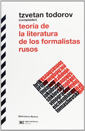 Teoría de la literatura de los formalistas rusos (Biblioteca Clásica Siglo XXI)