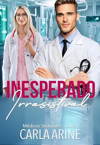 Inesperado Irresistível : Novela da Série Acordo com o Cupido - Livro 2