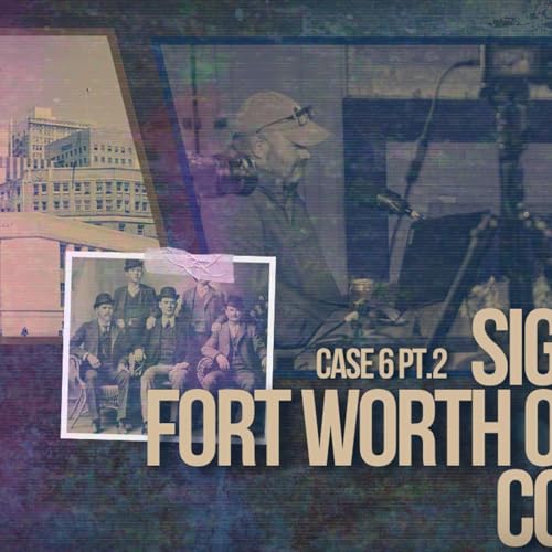 Fort Worth Outlaw Country | Signal 51 Chronicles Case 6 Ep 2