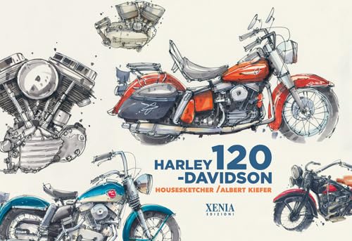 Harley Davidson. 120 anni. Ediz. a colori
