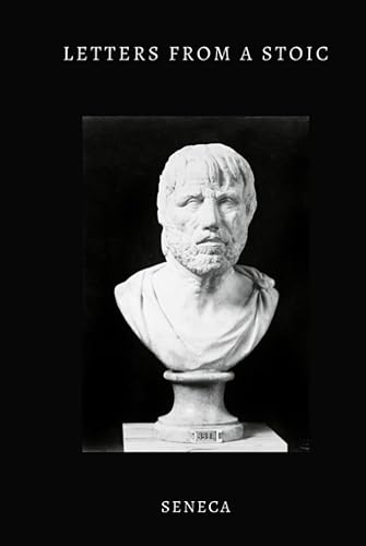 Letters from a Stoic (Illustrated) All Three Volumes