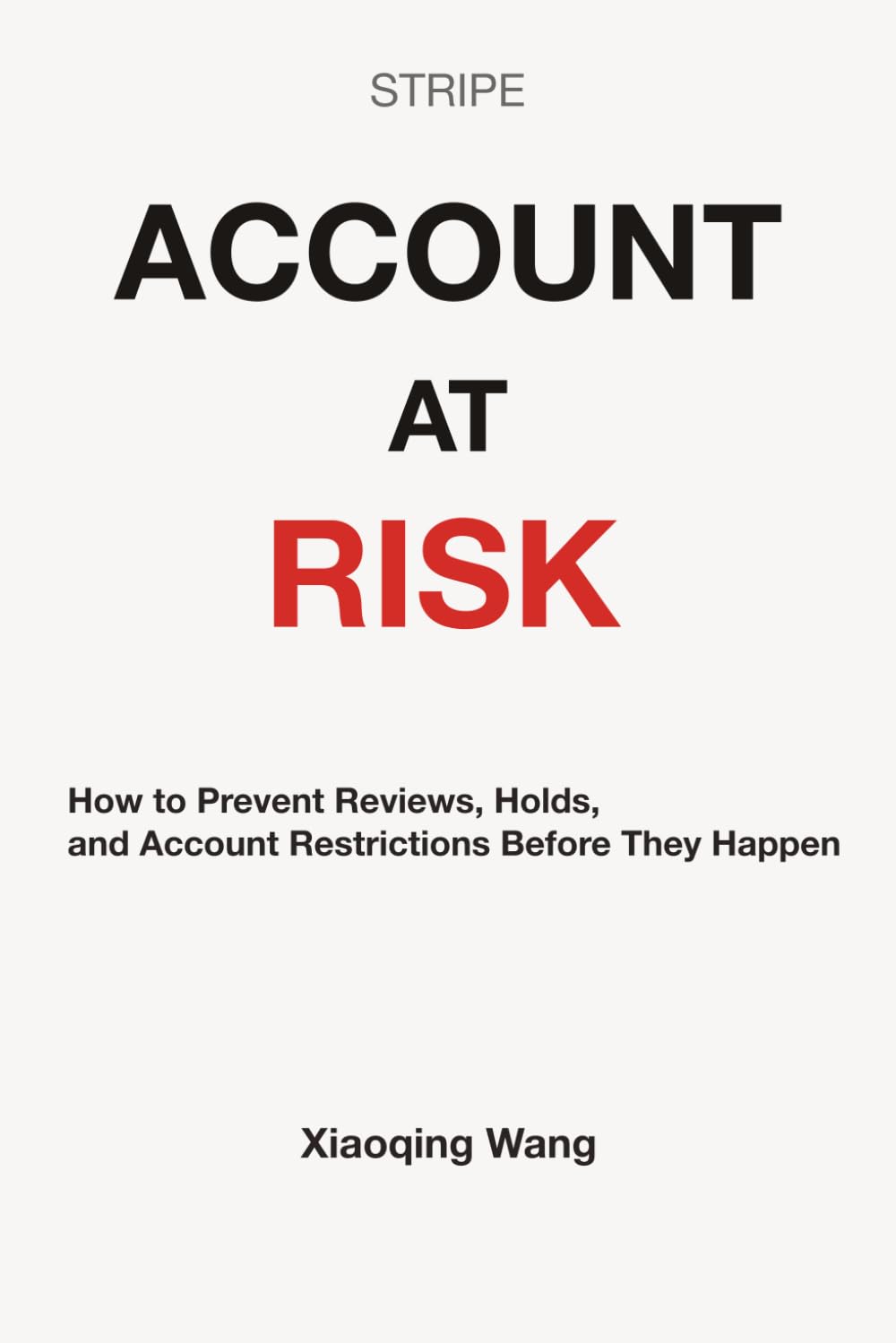 STRIPE ACCOUNT AT RISK: How to Prevent Reviews, Holds, and Account Restrictions Before They Happen