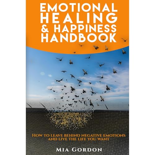Emotional Healing And Happiness Handbook -- Mia Gordon episode artwork