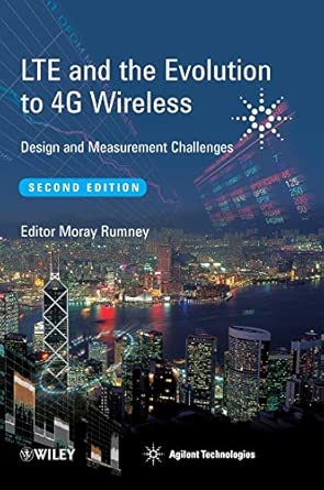LTE and the Evolution to 4G Wireless: Design and Measurement Challenges 2nd Edition book cover