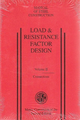 Load & Resistance Factor Design (Volume II Connections Manual of Steel ...