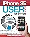 Produktbild iPhone SE User Guide for Seniors: How to Use Your New iPhone SE Correctly. The Beginner's Guide to Teach in a Simple and Precise Way What Has Always Confused You So Far!