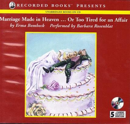 A Marriage Made in Heaven...Or Too Tired for an... 0788744704 Book Cover