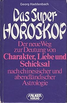 Perfect Paperback Das Super- Horoskop nach chinesischer und abendländischer Astrologie. [German] Book