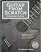 Guitar from Scratch - Streamlined Edition