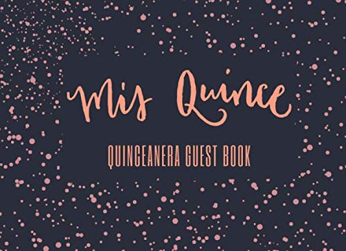 Mis Quince Quinceanera Guest Book Quince Party Keepsake Memory Book with Space for Guests to Write Celebratory Messages for the Birthday Girl Pink