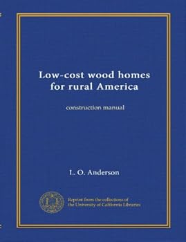 Paperback Low-cost wood homes for rural America: construction manual Book