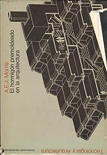 Hormigón prefabricado en la arquitectura (Tecnología y arquitectura)