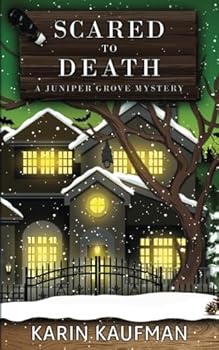 Paperback Scared to Death (Juniper Grove Cozy Mystery) Book