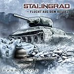Stalingrad – Flucht aus dem Kessel