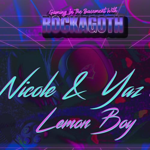 Page de couverture de Nicole & Yaz of Lemon Boy – Punk, Pixels & Personality