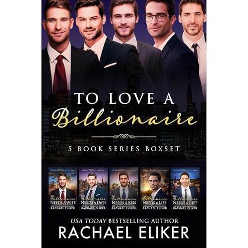 To Love a Billionaire 5-Book Series Collection Audiolibro Por Rachael Eliker arte de portada
