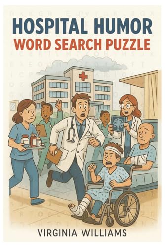 Hospital Humor Word Search Puzzle: A Laugh-Out-Loud Collection of Medical Chaos & Puzzles for Nurses, Doctors and Hospital Staff für 9,20 EUR bei amazon.de Bild: Hospital Humor Word Search Puzzle: A Laugh-Out-Loud Collection of Medical Chaos & Puzzles for Nurses, Doctors and Hospital Staff für 9,20 EUR bei amazon.de