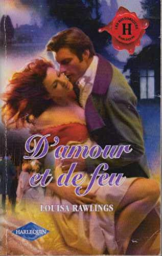 D'amour et de feu (Les historiques)