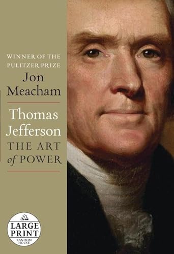Thomas Jefferson: The Art of Power