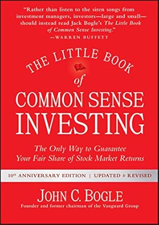 The Little Book of Common Sense Investing by John C. Bogle
