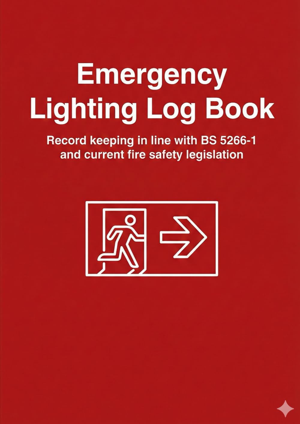 Emergency Lighting Log Book: Testing, Maintenance & Record Keeping in Line with BS 5266-1