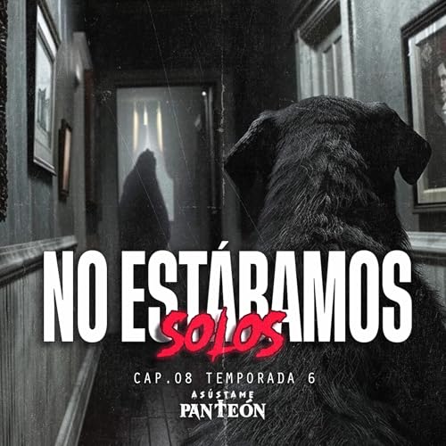 "Mi Mascota Vio Al Ente Que Ven&iacute;a Por M&iacute;"