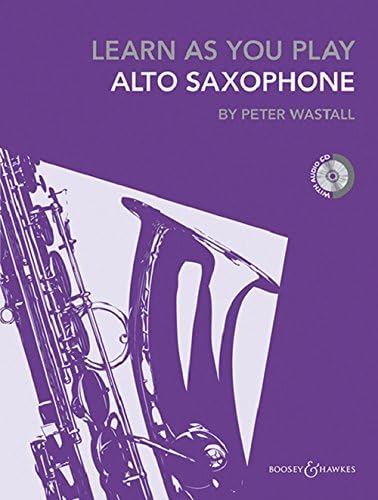 Learn As You Play Alto Saxophone (repackaged edition with CD) - Learn as you play series - for saxophone (BH 12469)