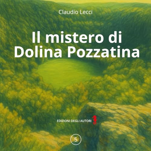 Il mistero di Dolina Pozzatina (Fiabe del Gargano)