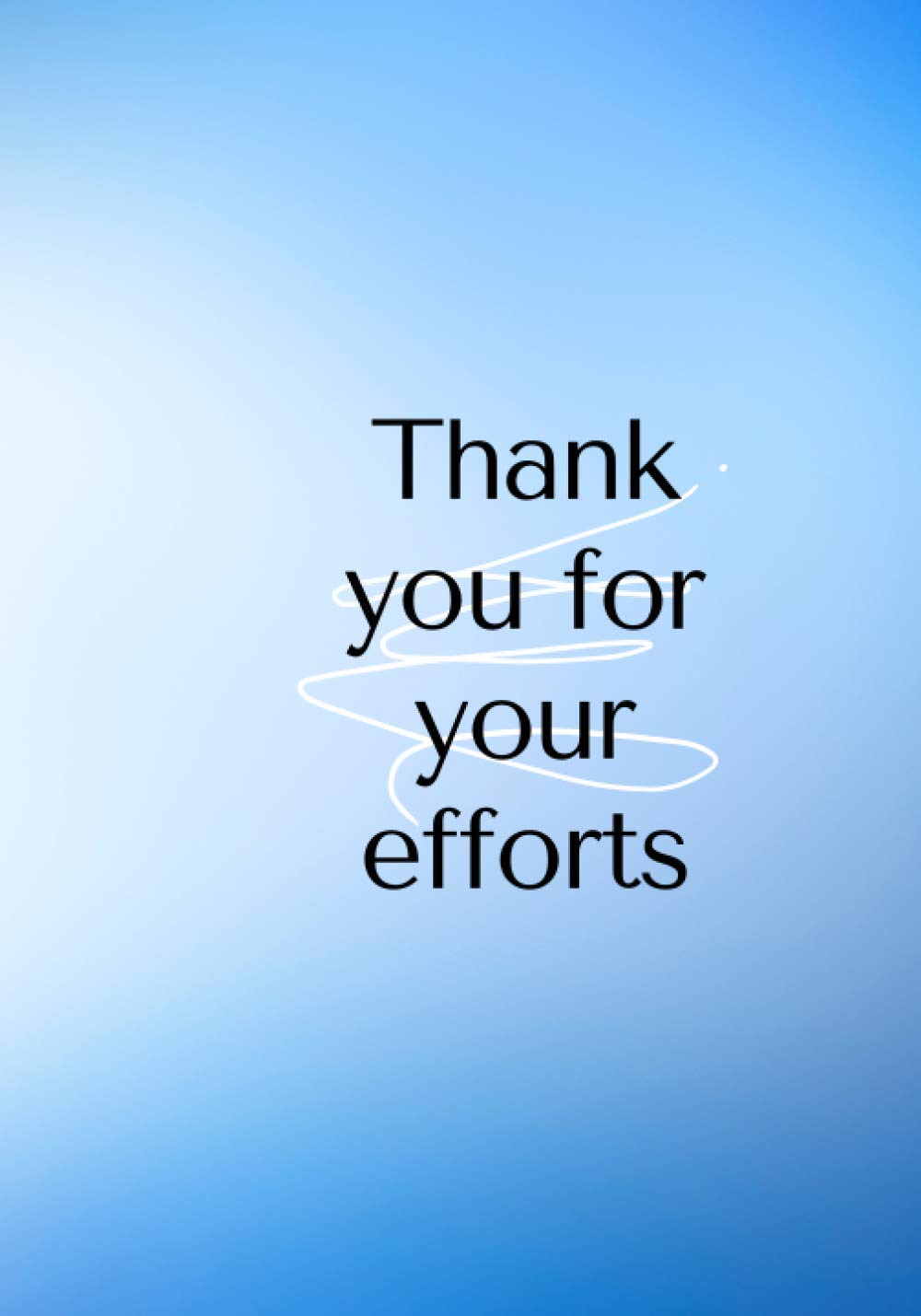 Thank you for your efforts (Employee and Team Appreciation)