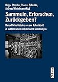 musealisierung englisch  Sammeln, Erforschen, Zurückgeben? Menschliche Gebeine aus der Kolonialzeit in akademischen und musealen Sammlungen