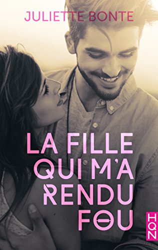 Télécharger La fille qui m'a rendu fou (HQN) Livre eBook France