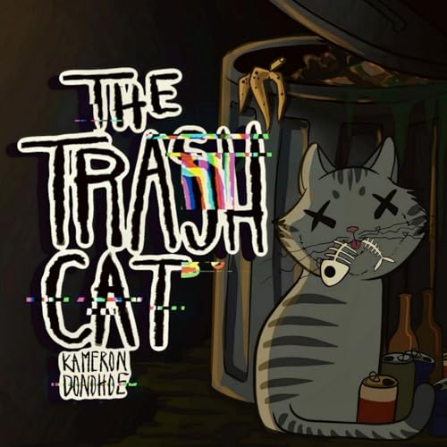 The Trash Cat Podcast Por Kameron Donohoe arte de portada
