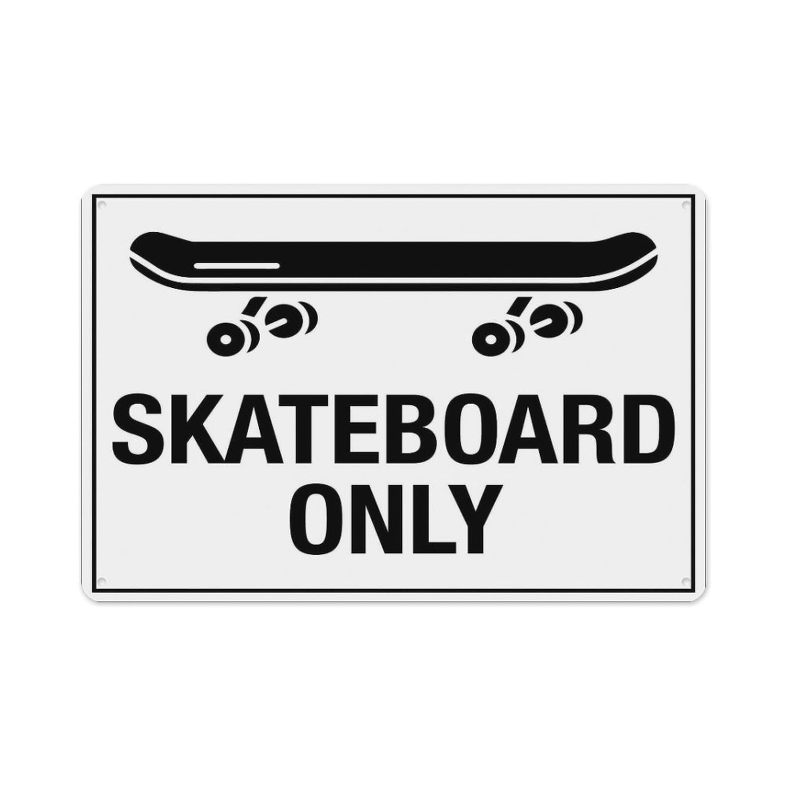 peiyeety Skateboard Only Sign Aluminum Tin Warning Signs For Home Outdoor Garden 12X16 Inches