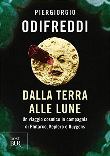 Télécharger Dalla terra alle lune. Un viaggio cosmico in compagnia di Plutarco, Keplero e Huygens PDF