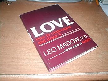 Hardcover Love: How to Understand and Enjoy It Book