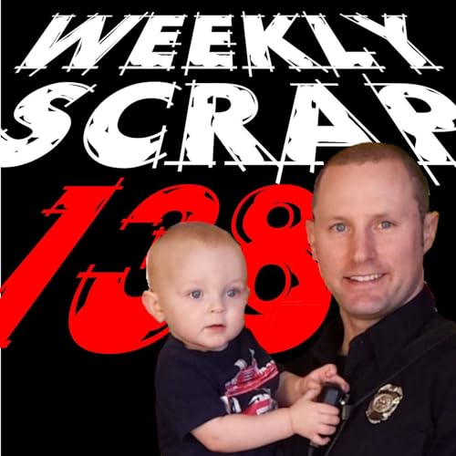 Weekly Scrap #138 - Nick Ledin, Firefighter Rescue Survey Podcast Por  arte de portada
