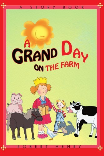 A Grand Day on the Farm by R Lofthouse (2006-07-05)