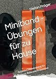 Miniband - Übungen für zu Hause: Gezieltes Heimtraining für Fitness, Reha und Prävention