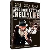 Popcorn Sutton - A Hell of a Life