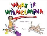 What If Wilhelmina