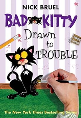 Bad Kitty Drawn to Trouble (classic black-and-white edition)