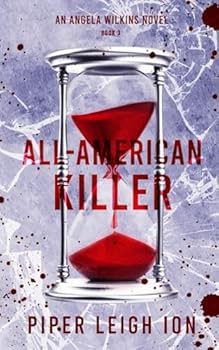 All-American Killer: An Angela Wilkins Novel (Under City Lights)