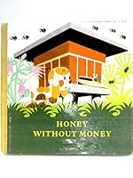 Honey without money B0031TC2ZS Book Cover