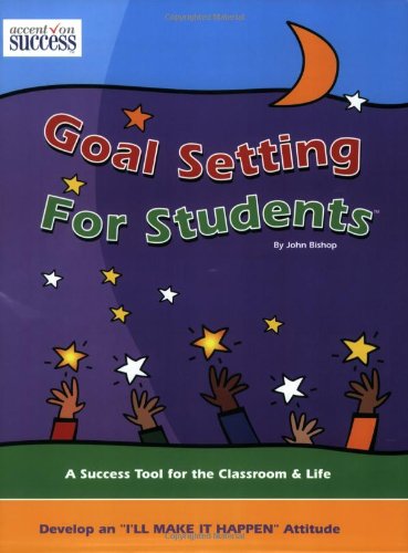 Amazon | Goal Setting For Students: A Success Tool For Grades 5-12 ...