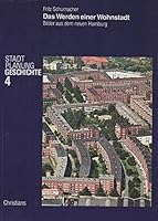 Das Werden einer Wohnstadt: Bilder vom neuen Hamburg (Stadt, Planung, Geschichte) 3767208660 Book Cover