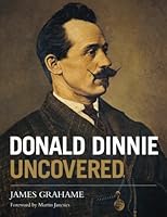 Donald Dinnie Uncovered 1978459106 Book Cover