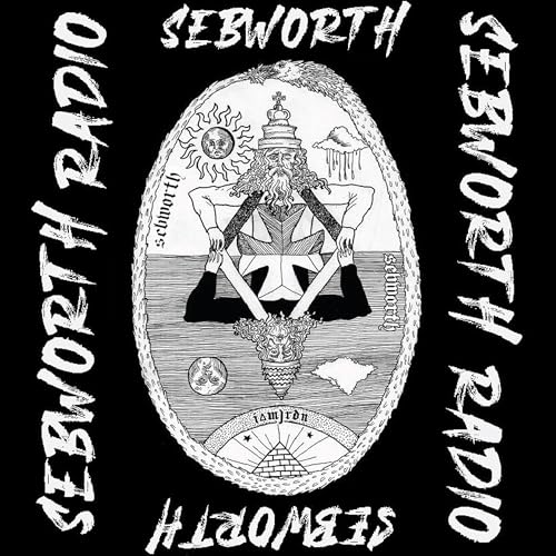 Sebworth Radio 015: [SEBWRTH] Sebworth