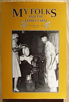Paperback My Folks and the Family Farm: A Treasury of Farm Stories Submitted by Readers of Capper's and Grit Book